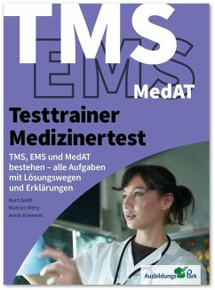 Testtrainer Medizinertest: TMS, EMS und MedAT bestehen - Guth, Kurt;Mery, Marcus;Klement, Anna