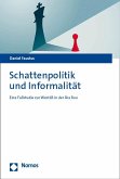 Schattenpolitik und Informalität