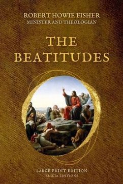 The Beatitudes (eBook, ePUB) - Fisher, Robert Howie