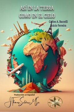 Así en la Tierra como en el Cielo (eBook, ePUB) - Baccelli, Carlos A.; Inácio Ferreira, Por El Espíritu