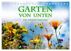 Garten von unten. Ein Perspektivwechsel (Tischkalender 2024 DIN A5 quer), CALVENDO Monatskalender