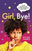 Girl, Bye! (eBook, ePUB)