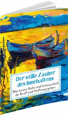 Der stille Zauber des Innehaltens - Auerbach Verlag & Infodienste GmbH