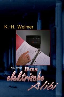 Weimer-Krimi 001-021: Das elektrische Alibi - Hary, Wilfried A.