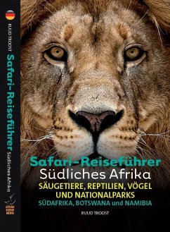 Safari-Reiseführer Südliches Afrika - Troost, Ruud