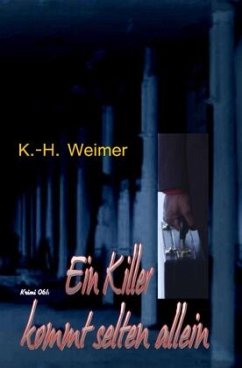 Weimer-Krimi 061: Ein Killer kommt selten allein - Hary, Wilfried A.