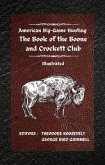 American Big-Game Hunting The Book of the Boone and Crockett Club (eBook, ePUB)