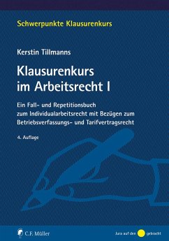 Klausurenkurs im Arbeitsrecht I - Tillmanns, Kerstin