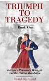 Triumph To Tragedy - Book One (eBook, ePUB)
