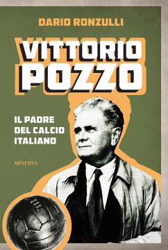 Vittorio Pozzo (eBook, ePUB) - Ronzulli, Dario