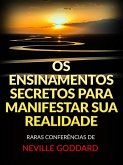Os Ensinamentos Secretos para Manifestar sua Realidade (Traduzido) (eBook, ePUB)