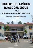 Histoire de la région du Sud Cameroun - Tome 1 (eBook, ePUB)