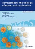 Tiermedizinische Mikrobiologie, Infektions- und Seuchenlehre (eBook, ePUB) Tiermedizinische Mikrobiologie, Infektions- und Seuchenlehre (eBook, ePUB)