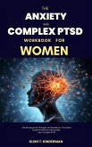 The Anxiety and Complex PTSD Workbook for Women (eBook, ePUB)