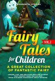 Fairy Tales for Children A great collection of fantastic fairy tales. (vol. 2) (eBook, ePUB)