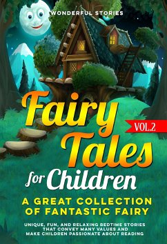 Fairy Tales for Children A great collection of fantastic fairy tales. (vol. 2) (eBook, ePUB) - Stories, Wonderful