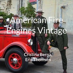 American Fire Engines Vintage (eBook, ePUB) - Berna, Cristina; Thomsen, Eric