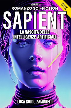 Sapient, La nascita delle intelligenze artificiali (eBook, ePUB) - Guido Zambrelli, Luca