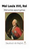 Moi Louis XVI, Roi (eBook, ePUB)
