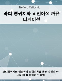 바디 랭귀지와 비언어적 커뮤니케이션 (eBook, ePUB) - Calicchio, Stefano