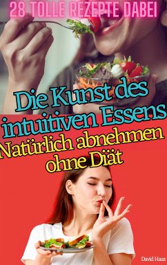 DIE KUNST DES INTUITIVEN ESSENS (eBook, ePUB)