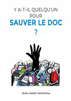 Y a t-il quelqu'un pour sauver le doc ? (eBook, ePUB) - Mayenga, Jean-Marc