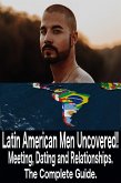 Latin American Men Uncovered! (eBook, ePUB)