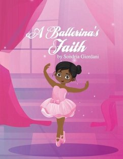 A Ballerina's Faith - Giordani, Sondria