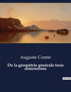 De la géométrie générale trois dimensions - Comte, Auguste