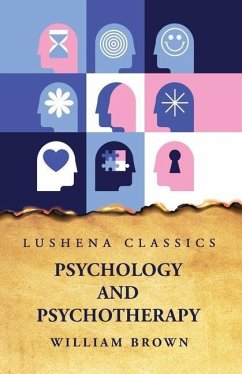 Psychology and Psychotherapy - William Brown