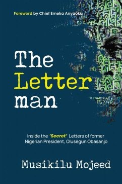 The Letterman: Inside the 'Secret' Letters of former Nigerian President, Olusegun Obasanjo - Mojeed, Musikilu