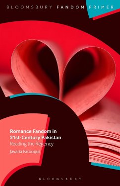 Romance Fandom in 21st-Century Pakistan - Farooqui, Javaria