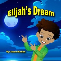 Elijah's Dream - Burden, Jason