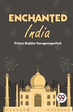 Enchanted India - Bojidar, Karageorgevitch Prince