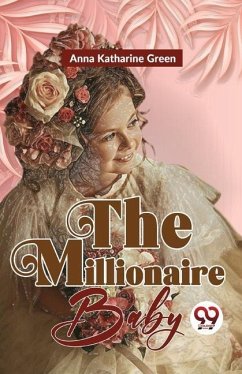 The Millionaire Baby - Katharine, Green Anna