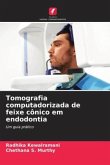 Tomografia computadorizada de feixe cônico em endodontia