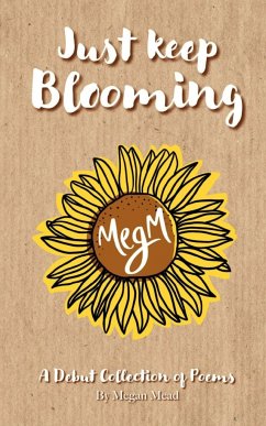 Just Keep Blooming - Mead, Megan