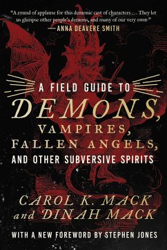 A Field Guide to Demons, Vampires, Fallen Angels Other Subversive Spirits - Mack, Carol K.; Mack, Dinah