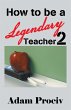 How to be a Legendary Teacher 2 - Bild 1