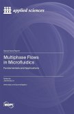 Multiphase Flows in Microfluidics