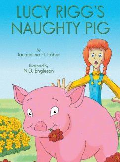 Lucy Rigg's Naughty Pig - Faber, Jacqueline H.