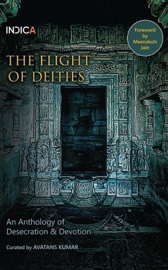 The Flight of Deities: An Anthology of Desecration & Devotion - Avatans Kumar