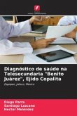 Diagnóstico de saúde na Telesecundaria "Benito Juárez", Ejido Copalita