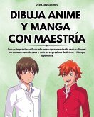 Dibuja Anime y Manga con Maestría Dibuja Anime y Manga con Maestría