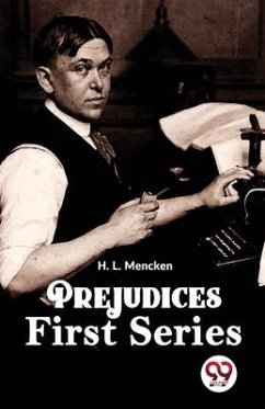 Prejudices First Series - Mencken, H L