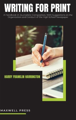 WRITING FOR PRINT - Harrington, Harry Franklin