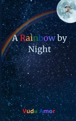 A Rainbow by Night - Amor, Vudu