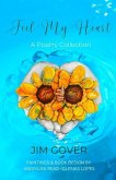 Feel my Heart: A Poetry Collection