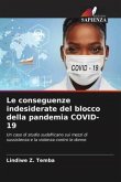 Le conseguenze indesiderate del blocco della pandemia COVID-19