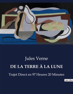 DE LA TERRE À LA LUNE - Verne, Jules